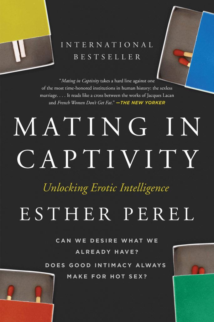 Esther Perel - Mating In Captivity