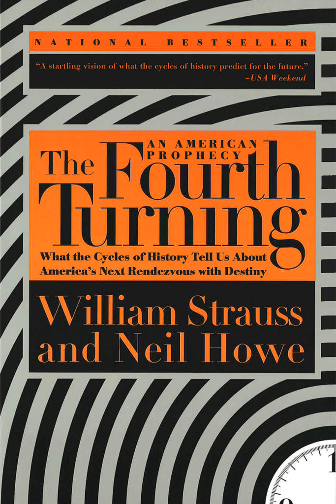 William Strauss & Neil Howe - The Fourth Turning