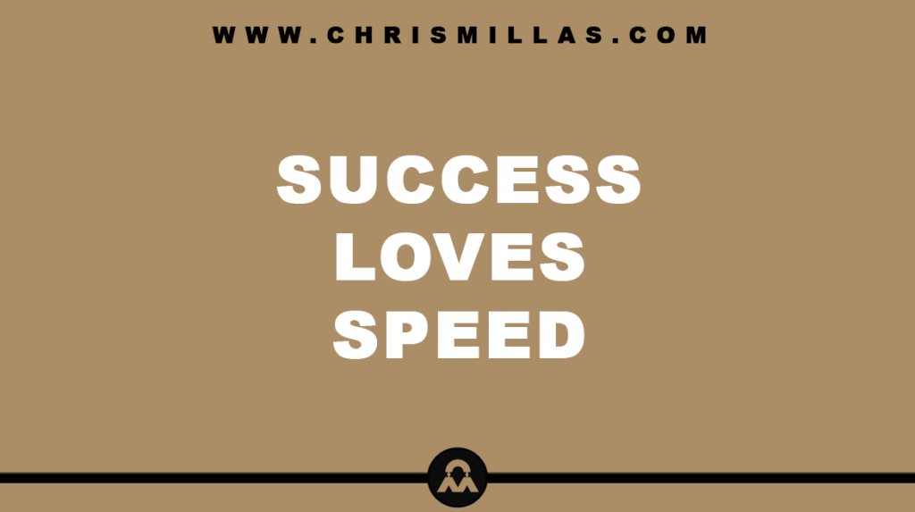 Success Loves Speed