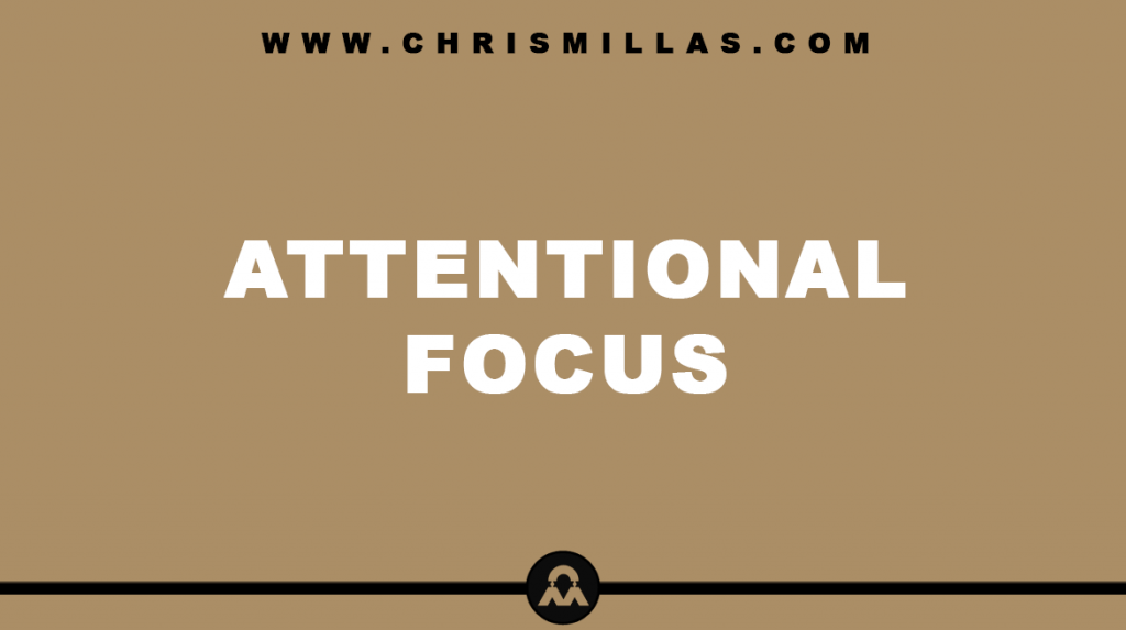 Attentional Focus Explained Simply