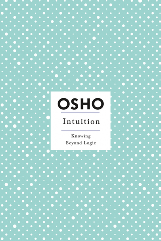 Osho - Intuition