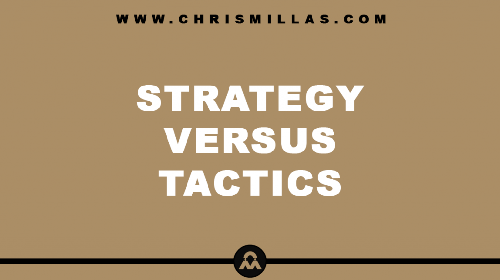 Strategy Versus Tactics Explained Simply