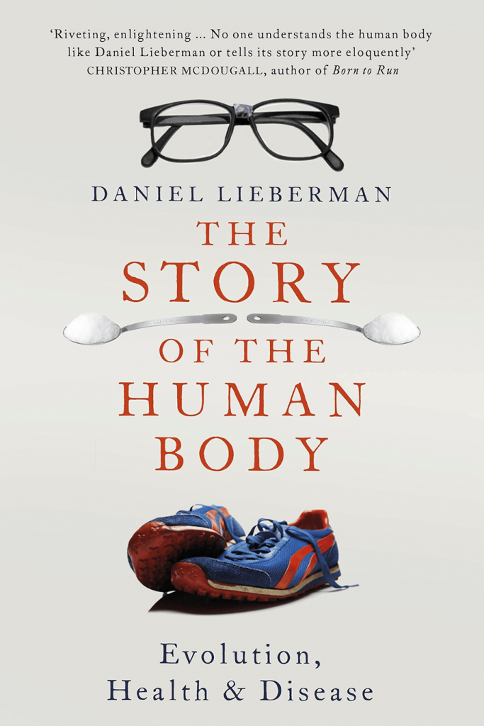 Daniel Lieberman - The Story of the Human Body