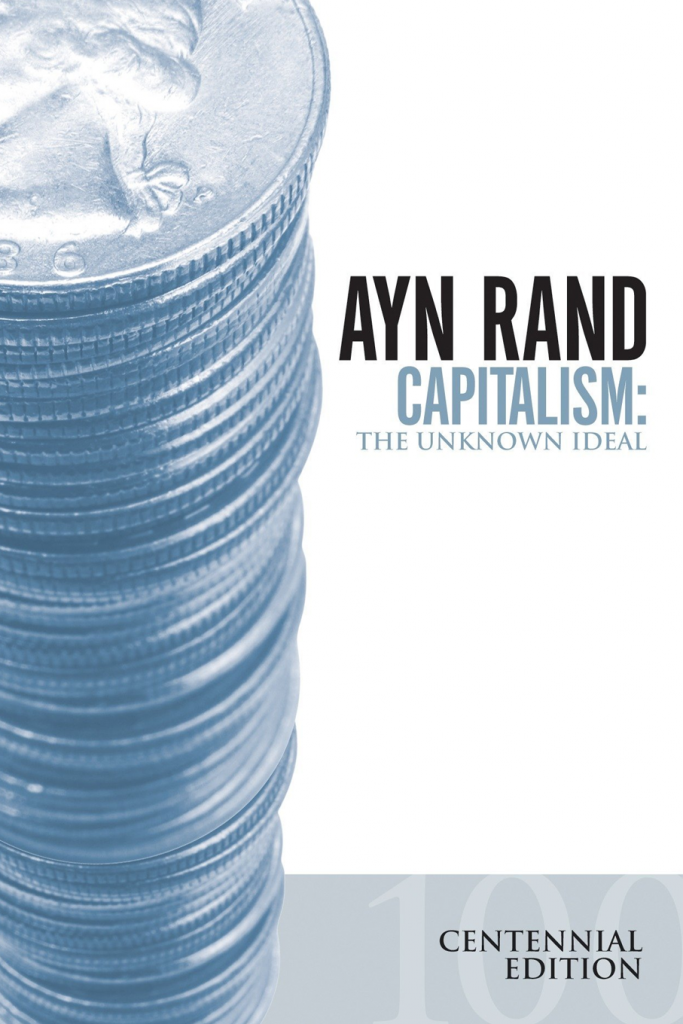 Ayn Rand - Capitalism The Unknown Ideal