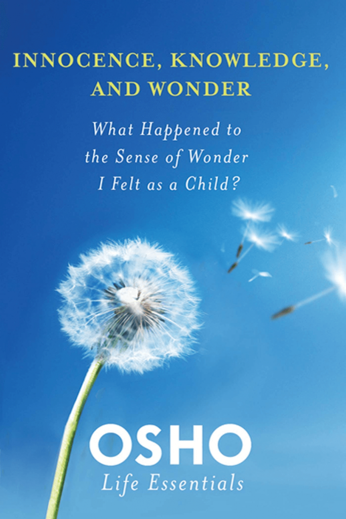 Osho - Innocence, Knowledge & Wonder Book