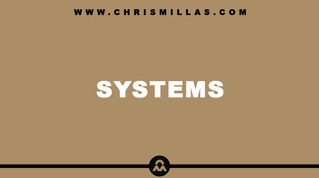 systems-explained-all-you-need-to-know-chrismillas-com
